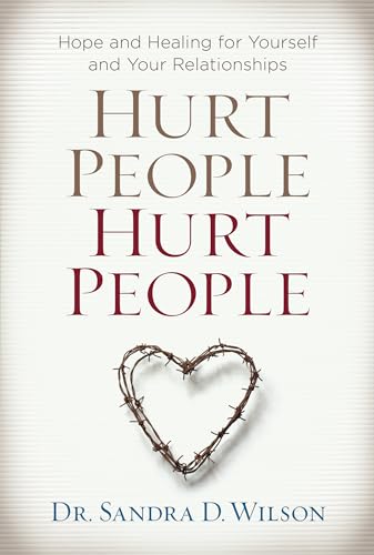 Imagen de archivo de Hurt People Hurt People: Hope and Healing for Yourself and Your Relationships a la venta por Zoom Books Company