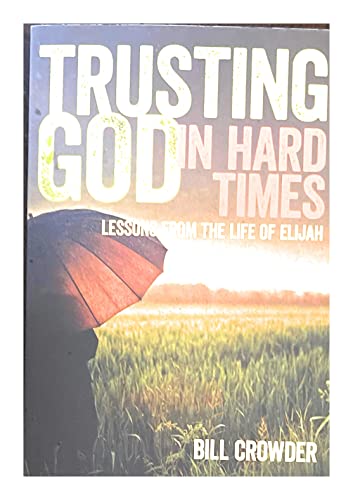 Stock image for Trusting God in Hard Times for sale by SecondSale