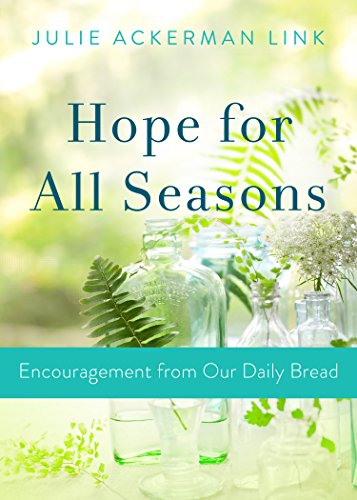 Beispielbild fr Hope for All Seasons: Encouragement from Our Daily Bread zum Verkauf von SecondSale