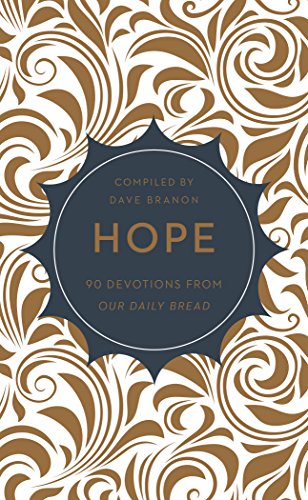 Beispielbild fr Hope: 90 Devotions from Our Daily Bread zum Verkauf von Wonder Book