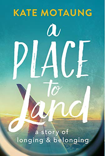 Beispielbild fr A Place to Land: A Story of Longing and Belonging zum Verkauf von HPB Inc.