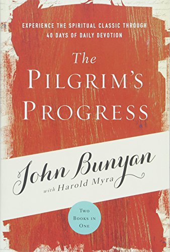 Stock image for The Pilgrim's Progress: Experience the Spiritual Classic through 40 Days of Daily Devotion for sale by Wonder Book