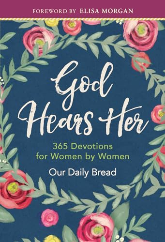 Beispielbild fr God Hears Her: 365 Devotions for Women by Women zum Verkauf von Barnes & Nooyen Books