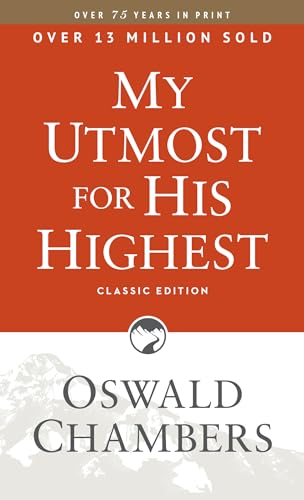 Stock image for My Utmost for His Highest: Classic Language Paperback (A Daily Devotional with 366 Bible-Based Readings) (Authorized Oswald Chambers Publications) for sale by Dream Books Co.