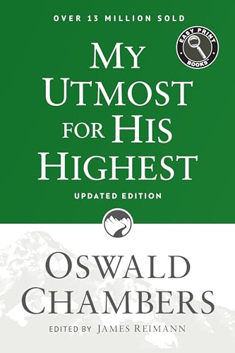 Stock image for My Utmost for His Highest: Updated Language Easy Print Edition (Authorized Oswald Chambers Publications) for sale by Goodwill of Colorado