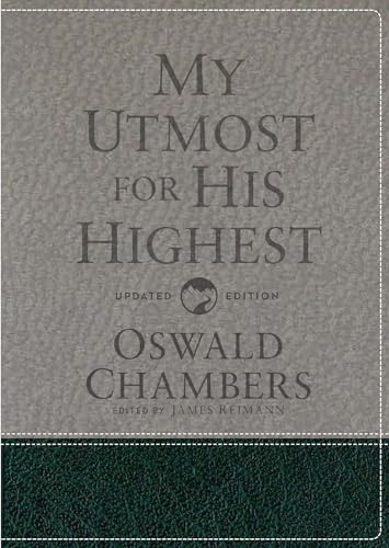 Stock image for My Utmost for His Highest: Updated Language Gift Edition (A Daily Devotional with 366 Bible-Based Readings) (Authorized Oswald Chambers Publications) for sale by Goodwill of Colorado