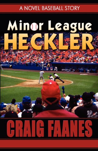 9781627091374: Minor League Heckler: A Novel Baseball Story