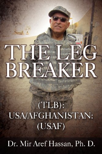 9781627098670: The Leg Breaker: (Tlb): USA/Afghanistan: (USAF)
