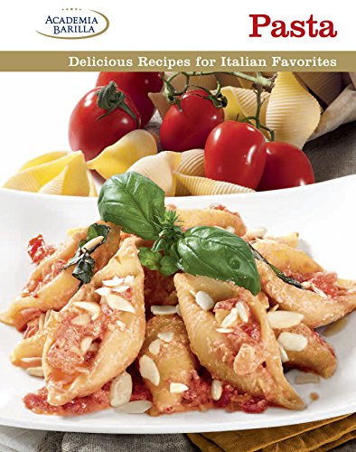Beispielbild fr Pasta: Delicious Recipes for Italian Favorites zum Verkauf von Wonder Book