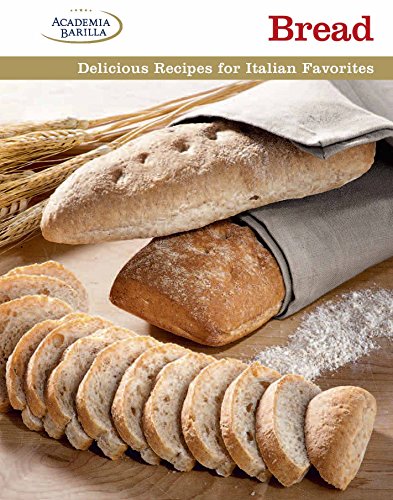 Beispielbild fr Bread: Delicious Recipes for Italian Favorites zum Verkauf von ThriftBooks-Atlanta