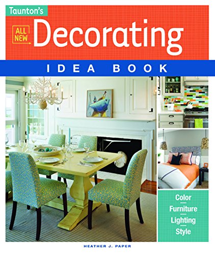 9781627101165: Taunton's All New Decorating Idea Book