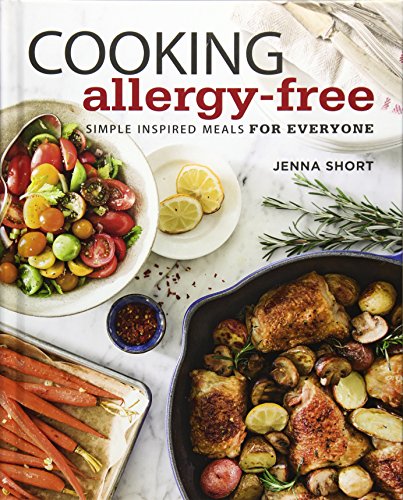 Beispielbild fr Cooking Allergy-Free : Simple Inspired Meals for Everyone zum Verkauf von Better World Books
