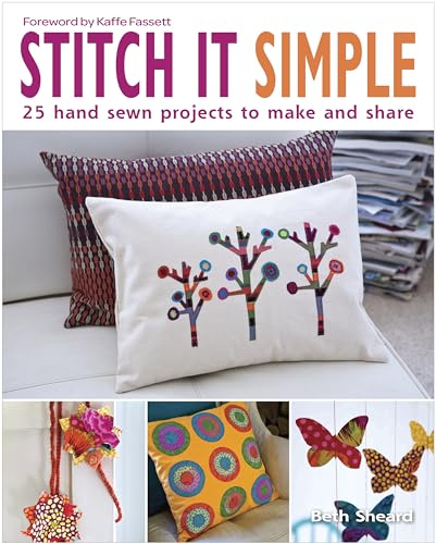 Beispielbild fr Stitch It Simple : 25 Hand-Sewn Projects to Make and Share zum Verkauf von Better World Books