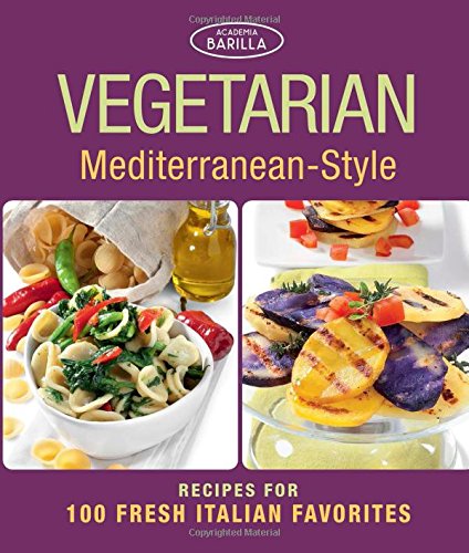 Beispielbild fr Vegetarian Mediterranean-Style: Recipes for 100 Fresh Italian Favorites zum Verkauf von Goodwill of Colorado