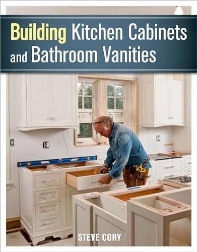 Building Kitchen Cabinets and Bathroom Vanities