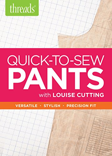 9781627109734: Quick-to-Sew Pants: Versatile - Stylish - Precision Fit