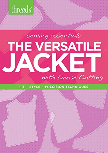 9781627109758: Sewing Essentials the Versatile Jacket: Fit. Style. Precision Techniques [USA] [DVD]