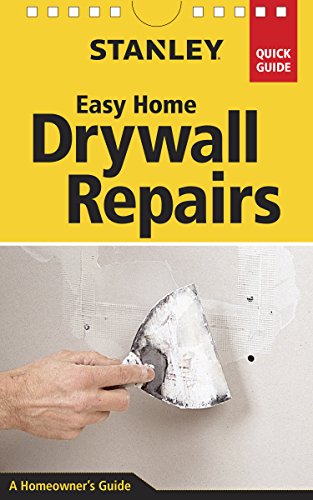 Stock image for Stanley Easy Home Drywall Repairs (Quick Guide) for sale by Front Cover Books
