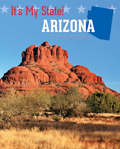 9781627124768: Arizona: The Grand Canyon State (It's My State!)