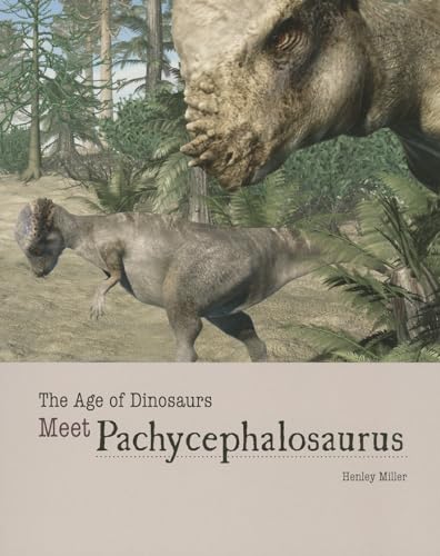 Stock image for Meet Pachycephalosaurus for sale by Better World Books