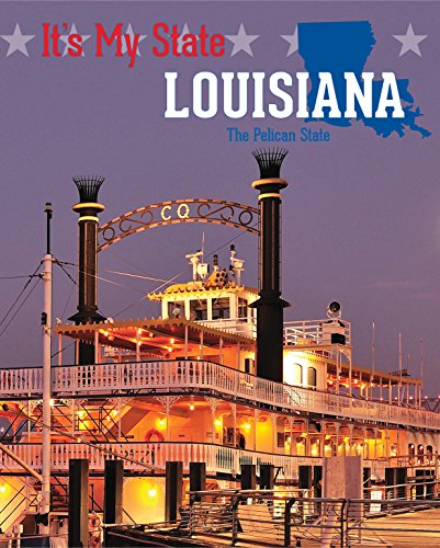 9781627127400: Louisiana: The Pelican State (It's My State! (Third Edition)(R))