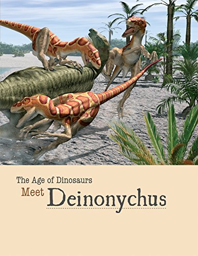 9781627127943: Meet Deinonychus (Age of Dinosaurs)