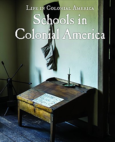 Stock image for Schools in Colonial America for sale by Better World Books: West