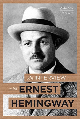 Imagen de archivo de An Interview with Ernest Hemingway a la venta por Better World Books