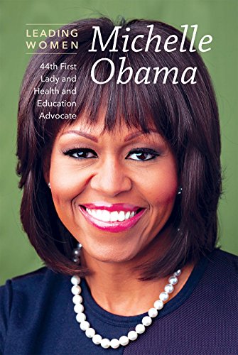 Beispielbild fr Michelle Obama : 44th First Lady and Health and Education Advocate zum Verkauf von Better World Books