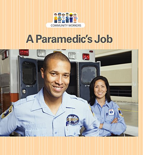 Imagen de archivo de A Paramedic's Job (Community Workers) a la venta por Irish Booksellers