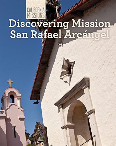 Beispielbild fr Discovering Mission San Rafael Arcángel zum Verkauf von ThriftBooks-Dallas