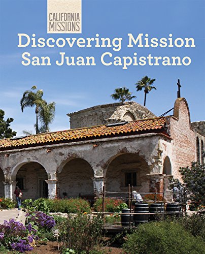 Stock image for Discovering Mission San Juan Capistrano for sale by Better World Books