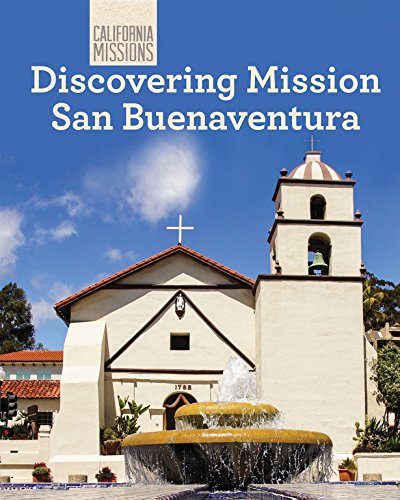 Imagen de archivo de Discovering Mission San Buenaventura (California Missions) a la venta por St Vincent de Paul of Lane County