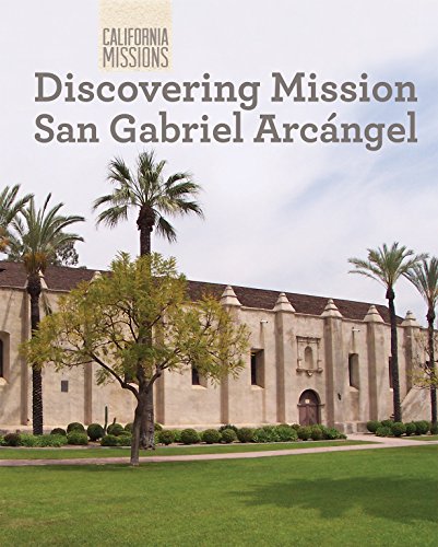 9781627131155: Discovering Mission San Gabriel Arcangel