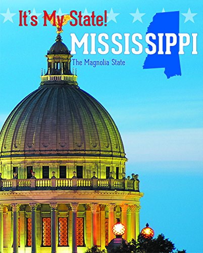 9781627132411: Mississippi: The Magnolia State (It's My State!)