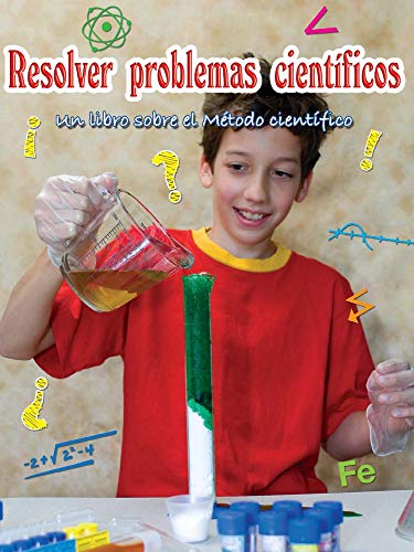 Imagen de archivo de Rourke Educational Media Resolver problemas cientificos (Big Ideas For Young Scientists) (Spanish Edition) a la venta por Half Price Books Inc.