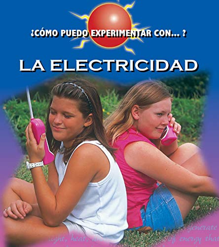 9781627172745: La Electricidad: Electricity (How Can I Experiment With...?)