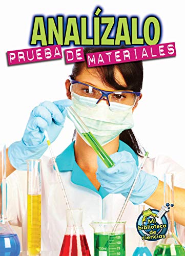Stock image for Rourke Educational Media Anal?zalo: Prueba de materiales (My Science Library) (Spanish Edition) for sale by SecondSale