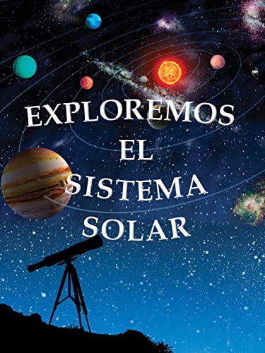 Imagen de archivo de Exploremos el sistema solar (Lets Explore Science) (Spanish Edition) a la venta por JR Books