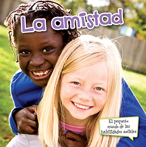 9781627173704: La amistad / Friends (El Pequeno Mundo De Las Habilidades Sociales)