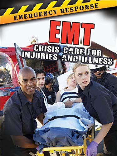 9781627176514: EMT: Crisis Care for Injuries and Illness