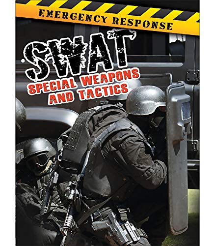 Beispielbild fr Swat : Special Weapons and Tactics zum Verkauf von Better World Books