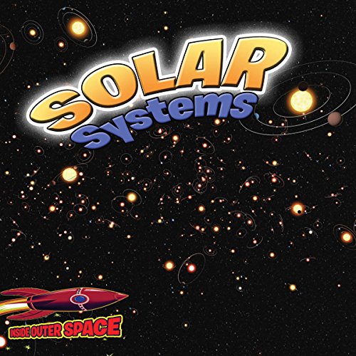 Stock image for Solar Systems : Planets, Stars, and Orbits for sale by Better World Books
