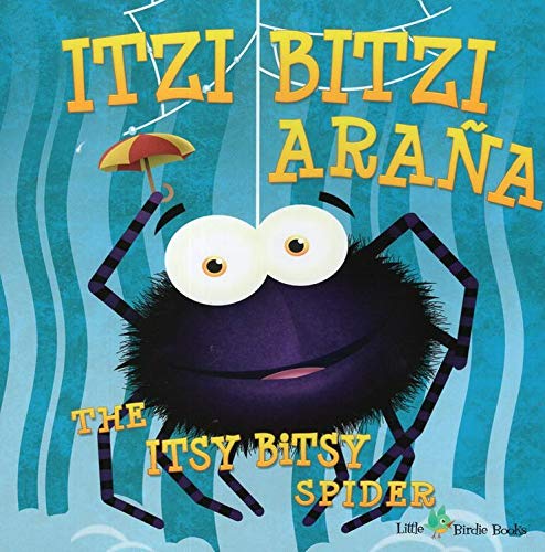 Beispielbild fr Itsy Bitsy Spider / Itzi Bitzi Arana ( Bilingual Nursery Rhymes ) zum Verkauf von Wonder Book