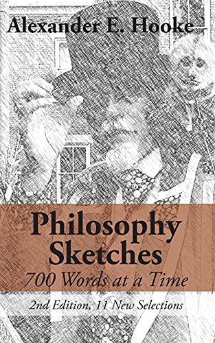 Imagen de archivo de Philosophy Sketches: 700 Words at a Time (Second Edition) a la venta por ThriftBooks-Atlanta