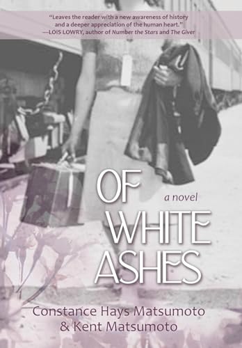 Imagen de archivo de Of White Ashes: A WWII historical novel inspired by true events a la venta por GF Books, Inc.