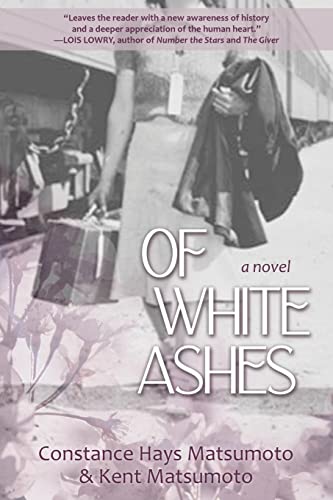 Stock image for Of White Ashes: A WWII historical novel inspired by true events for sale by ThriftBooks-Atlanta