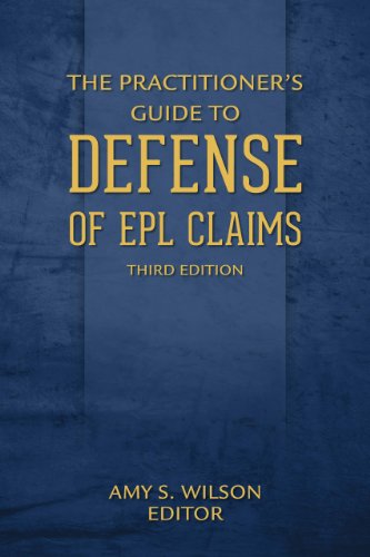 9781627220163: The Practitioner's Guide to Defense of Epl Claims