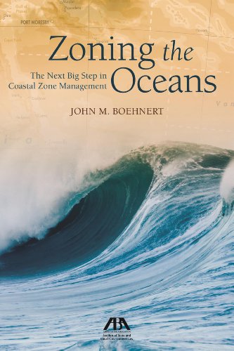 9781627220347: Zoning the Oceans: The Next Big Step in Coastal Zone Management