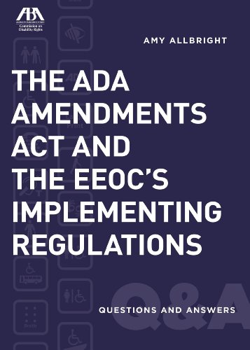 Beispielbild fr The ADA Amendments Act and the EEOC`s Implementing Regulations: Questions and Answers zum Verkauf von Buchpark